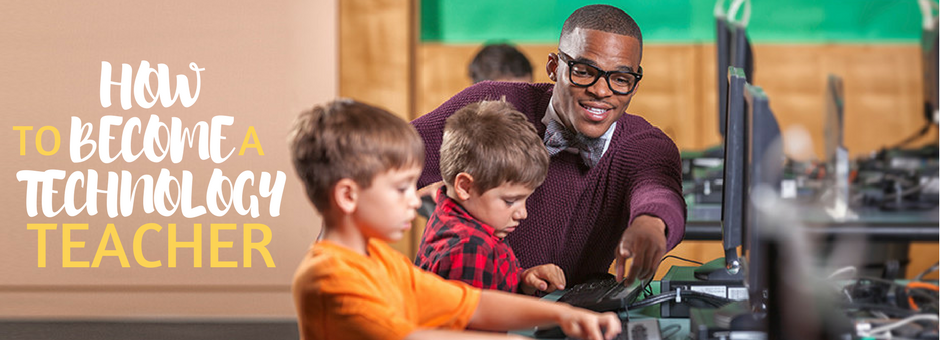 How To Become a Technology Teacher with a Master's Degree In Instructional Technology