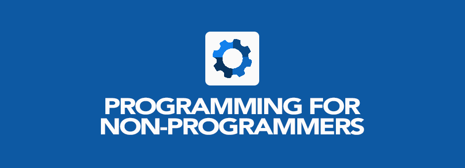 PROGRAMMING FOR NON PROGRAMMERS - Touro Graduate School of Technology